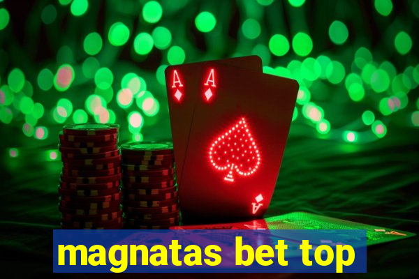 magnatas bet top